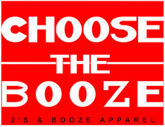 Choose The Booze