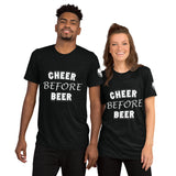 Cheer Before Beer Short sleeve t-shirt