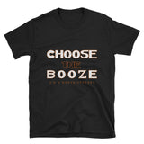 Choose The Booze Black & Orange Short-Sleeve Unisex T-Shirt